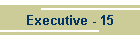 Executive - 15